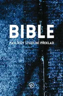 Bible: Pavlíkův studijní překlad - Miloš Pavlík (2014, brožovaná bez přebalu lesklá)