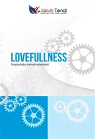 Lovefullness: Terapeutická metoda sebepřijetí - Jakub Tencl (2015, brožovaná)