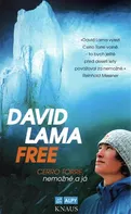 David Lama Free Cerro Torre: Nemožné a já - David Lama (2017, brožovaná bez přebalu matná)