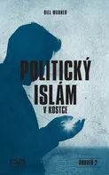 Politický islám v kostce - Bill Warner (2020, brožovaná bez přebalu lesklá)