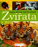 Velká dětská encyklopedie: Zvířata -…