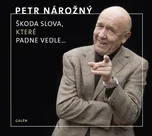 Škoda slova, které padne vedle - Petr…