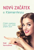 Nový Začátek s Klementinou - Vladi Vavroušková (2019, brožovaná)