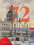 72 jmen české historie - Maxmilián…