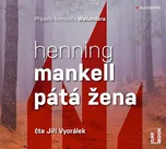 Pátá žena - Henning Mankell (čte Jiří…