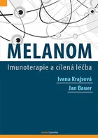 Melanom: Imunoterapie a cílená léčba - Ivana Krajsová, Jan Bauer