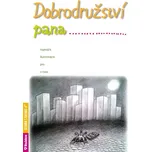 Dobrodružství pana... - Iva Mrkvičková