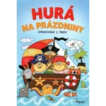Hurá na prázdniny: Opakování 1. třídy -…