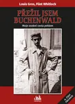 Přežil jsem Buchenwald: Moje osobní…