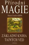 Přírodní magie: Základní kniha tajných…