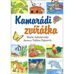 Kamarádi zvířátka - Marie Adamovská