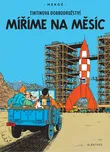 Tintin 16: Míříme na Měsíc - Hergé