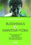 Buddhismus a kvantová fyzika: Zaměřeno…