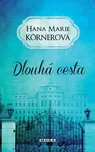 Dlouhá cesta - Hana Marie Körnerová