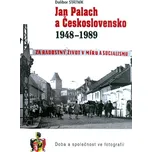Jan Palach a Československo 1948-1989:…