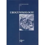 Urogynekologie - Michael Halaška a kol.