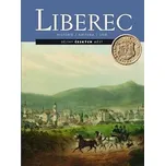 Liberec: historie/kultura/lidé -…