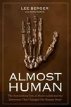 Almost Human - Lee Berger (EN)