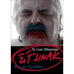 Žít jinak/To Live Otherwise - Milan…