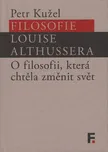 Filosofie Louise Althussera: O…