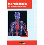 Kardiológia: Pre všeobecných lekárov -…