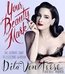 Your Beauty Mark - Dita Von Teese (EN)
