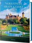 Nejkrásnější hrady a zámky světa -…