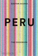 Peru: The Cookbook - Gaston Acurio (EN)