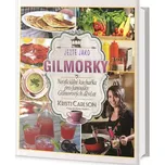 Jezte jako Gilmorky: Neoficiální…