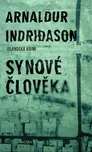 Synové člověka - Arnaldur Indridason