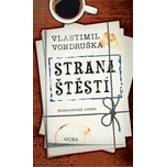 Strana štěstí - Vlastimil Vondruška