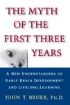 Myth of the First Three Years: A New…