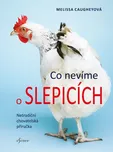 Co nevíme o slepicích - Melissa…