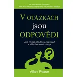 V otázkách jsou odpovědi - Allan Pease