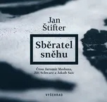 Sběratel sněhu - Jan Štifter (čte…