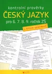 Kontrolní prověrky: Český jazyk pro 6.,…
