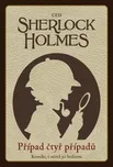 Sherlock Holmes: Případ čtyř případů -…