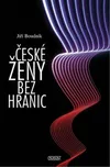 České ženy bez hranic - Jiří Boudník…
