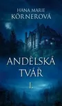 Andělská tvář I. - Hana Marie Körnerová