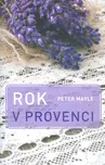 Rok v Provenci - Peter Mayle (2017,…