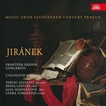 Hudba Prahy 18. století - F. Jiránek…