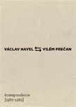 Václav Havel – Vilém Prečan:…