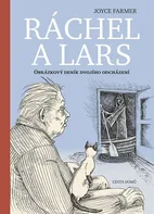 Ráchel a Lars: Obrázkový deník dvojího odcházení - Joyce Farmer