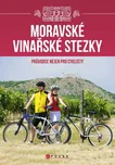Moravské vinařské stezky: Průvodce…