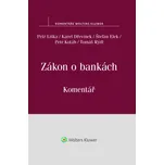 Zákon o bankách: Komentář - Petr Liška,…
