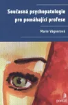 Současná psychopatologie pro pomáhající…