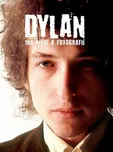 Dylan: 100 písní a fotografií - Bob…