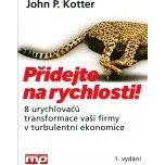 Přidejte na rychlosti! - John P. Kotter