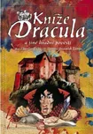 Kníže Dracula a jiné hradní pověsti:…