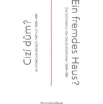 Cizí dům?/Ein fremdes Haus? - Věra…